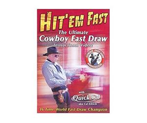 Hit'Em Fast: The Ultimate Cowboy Fast Draw Instructional DVD