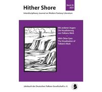 Hither Shore: Mit anderen Augen: Die Visualisierung von Tolkiens Werk - Band 20