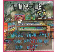 Hithouse - Move your feet to the rhythm of the beat / Vinyl single [Vinyl-Single 7'']