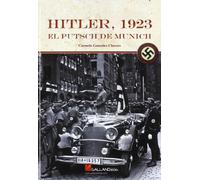 Hitler, 1923. El Putsch De Munich