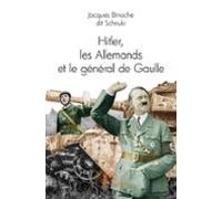 Hitler Les Allemands Et Le Général De Gaulle (ebook)