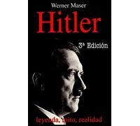 Hitler: Leyenda, mito, realidad