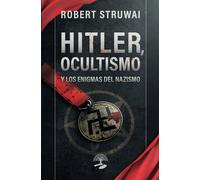 Hitler, ocultismo y los enigmas del nazismo: 1 (TABLA ESMERALDA)