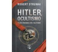 Hitler Ocultismo Y Los Enigmas Del Nazismo (ebook)