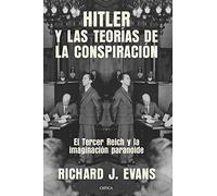 Hitler y las teorías de la conspiración: El Tercer Reich y la imaginación paranoide (Memoria Crítica)