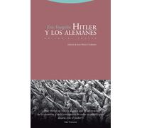 Hitler y los alemanes | Eric Voegelin, José María Carabante