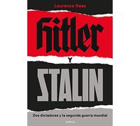 Hitler y Stalin: Dos dictadores y la segunda guerra mundial (Memoria Crítica)