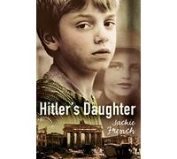 Hitler's Daughter: A Gripping Historical Novel About a Secret Child in Nazi Germany