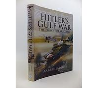 Hitler's Gulf War: the Fight for Iraq 1941