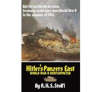 Hitler's Panzers East: World War II Reinterpreted