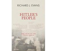 Hitler's People: The Faces of the Third Reich