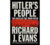Hitler's People: The Faces of the Third Reich