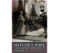 Hitler's Pope: The Secret History of Pius Xii
