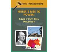 Hitler's Rise to Power: Could It Have Been Prevented?: 5 (History Mystery Graded Readers)