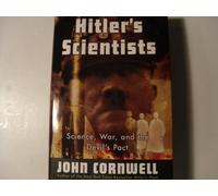 Hitler's Scientists: Science, War, and the Devil's Pact