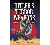Hitler's Terror Weapons: From V-1 to Vimana