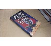 Hitler's Terror Weapons: from Vi to Vimana