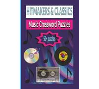 Hitmakers & Classics: Music Crossword Puzzles: Crossword Puzzles with Easy to Read Print about Music, 1900s, 2000s and more | 6x9 inches, 121 pages | ... Gifts for Vacations, Holidays and relaxation