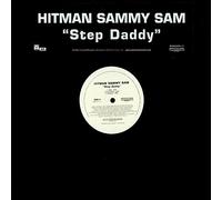 Hitman Sammy Sam - Step Daddy [Vinilo][Import]