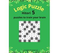 Hitori: Book 5 - Logic Puzzles to Train Your Brain (Puzzle challenge)