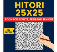 Hitori Puzzle Book for Adults - 120 Large 25x25 Japanese Logic Puzzles: Big Grid Hitori (Also Known as Nurikabe Light, Solitaire Number Puzzle, or ひとりにしてくれ) | Challenging Logic Fun for Brain Training