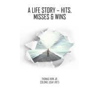 HITS, MISSES & WINS: A Fighter Pilot’s Life Story