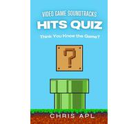 Hits Quiz - Videogame Soundtracks: Music Quiz & Trivia Game Book: Scan, Play, and Guess Songs with QR Codes (Hits Quiz: Music Quiz & Trivia Game Books)