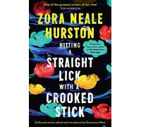 Hitting a Straight Lick with a Crooked Stick: Stories from the Harlem Renaissance