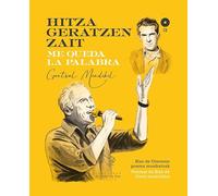 HITZA GERATZEN ZAIT / ME QUEDA LA PALABRA (disco-libro): Blas de Oteroren poema musikatuak / Poemas de Blas de Otero