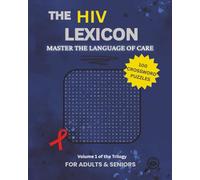 HIV Lexicon:: 100 Puzzles to Master the Language of Care