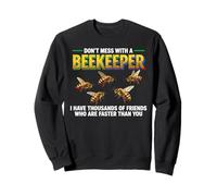 Hive Bees Honeybee Honeycomb Don't Mess with A Beekeeper Sudadera