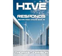 Hive Responds: Escape from Apidae Book #2: 3
