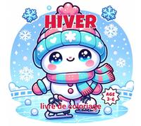 Hiver: Adorables Animaux et Scènes d'Hiver à Colorier | Dessins Mignons avec Questions Éducatives pour Maternelle et Tout-Petits