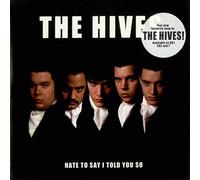 Hives - Hate to Say I Told You So