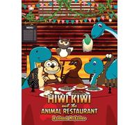 Hiwi Kiwi and the Animal Restaurant