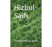 Hizbul-Saifi: 3 (Litanies of the Awliyaa (The Litanies of the Friends of Allah))