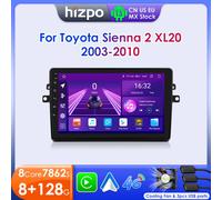 Hizpo-Radio de coche para TOYOTA Sienna 2 XL20 2003 2004-2010, navegación Multimedia, 2 din, Android, autorradio, CarPlay, estéreo, Unidad Principal 8cores-8G 128G -S8