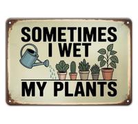 HJNAOKGWHQ Sometimes I Wet My Plants Vintage Tin Sign Plant Lover Watering Can for Garden Shed Patio Decor 8 X 12 in