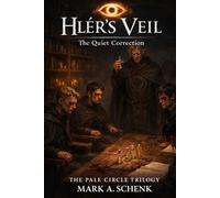Hlér’s Veil: The Quiet Correction (The Pale Circle Trilogy)