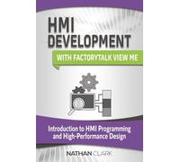 HMI Development with FactoryTalk View ME: Introduction to HMI Programming and High-Performance Design (Allen-Bradley)