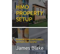HMO Property Setup: Essential Advice and Guidance to Ensure Your Success