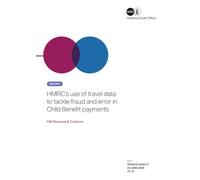 HMRC’s use of travel data to tackle fraud and error in Child Benefit payments