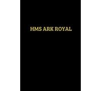 HMS Ark Royal Cap Tally Style 120 Page Lined Notebook for Veterans' Bridge UK: Profits from the sale of this book go to maintaining Veterans' Bridge UK