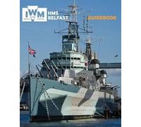 HMS Belfast Guidebook [Idioma Inglés]