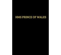 HMS Prince of Wales Cap Tally Style 120 Page Lined Notebook for Veterans' Bridge UK: Profits from the sale of this book go to maintaining Veterans' Bridge UK