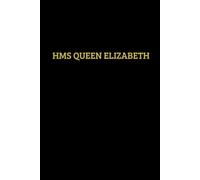 HMS Queen Elizabeth Cap Tally Style 120 Page Lined Notebook for Veterans' Bridge UK: Profits from the sale of this book go to maintaining Veterans' Bridge UK