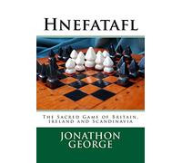 Hnefatafl: The Sacred Game of Britain, Ireland and Scandinavia