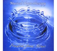 Hnot, Walter Rudolph III - Freedom From Stress: Musical Hypnotherapy