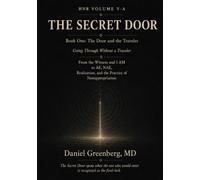 HNR VOLUME V-A THE SECRET DOOR: Book One: The Door and the Traveler (Hacking Naive Realism)