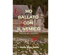 Ho ballato con il nemico: Morte al castello